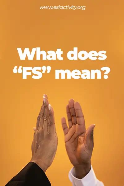 what does fs mean in slang|what does fs mean gaming.